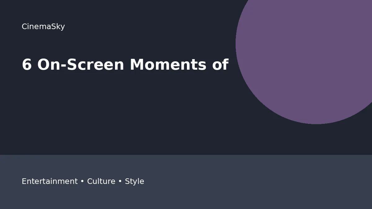 6 On-Screen Moments of The Iconic editorial feature image